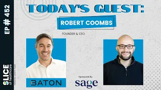 452 - Robert Coombs, Founder & CEO at Baton Health