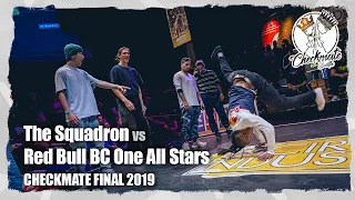 The Squadron vs. Red Bull BC One All Stars | 5vs5 Checkmate 2019 Final