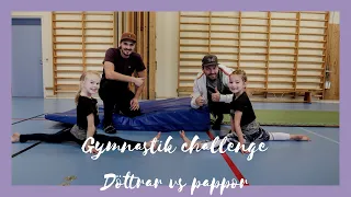 Gymnastik challenge - Dotter vs Pappa 2018