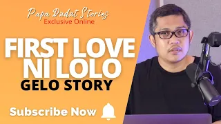 GELO | PAPA DUDUT STORIES