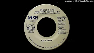 Jim & Jesse - When I Dream About The Southland - MSR Records