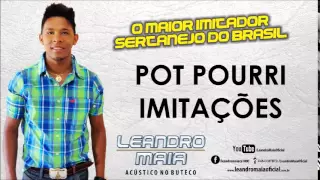Leandro Maia - POT POURRI - Imitações ( Áudio Oficial )