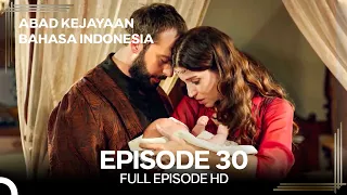 Abad Kejayaan Episode 30 (Bahasa Indonesia)