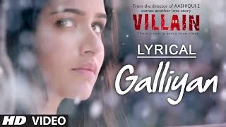 Lyrical: Galliyan Full Song with Lyrics | Ek Villain | Ankit Tiwari | Sidharth Malhotra