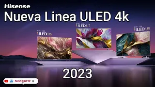 🔥Nueva Línea de pantallas HISENSE ULED 2023🔥