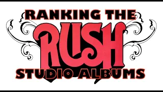 Ranking The RUSH Studio Albums