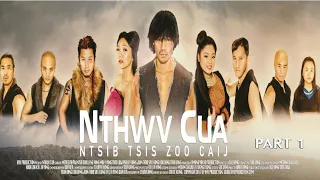 NTHWV CUA PART 1 - Hmong New Movie