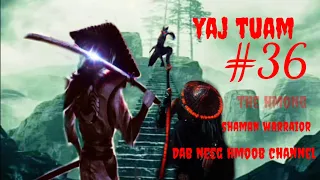yaj tuam the hmong shaman warraior (paet 36)22/7/2021