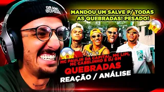 QUEBRADAS - MC Paulin da Capital, MC Lipi, MC Cabelinho e DJ GM [REAÇÃO]