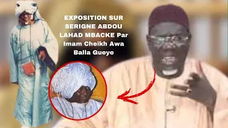 EXPOSITION SUR SERIGNE ABDOU LAHAD MBACKE Par Imam Cheikh Awa Balla Gueye