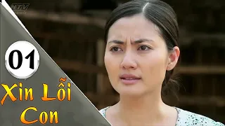 Xin Lỗi Con - Tập 01 | HTVC Phim HD hay Việt Nam 2023