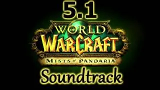 MoP Patch 5.1 Soundtrack - Sunreaver