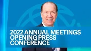 2022 Annual Meetings Opening Press Conference | World Bank Group President David Malpass