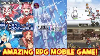 WORLD II WORLD: RPG Mobile Game "Reminds me of Another Eden"