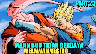 Pertarungan sengit Vegito vs majin buu - Dbz buu saga part 23