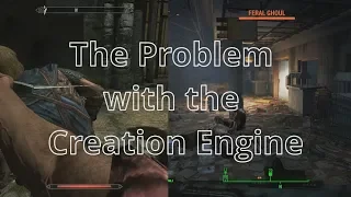 Problems with the Creation Engine