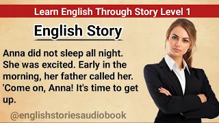 Learn English Through Story | Level 1 | Graded Reader | English Podcast | Ilests