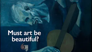 Must art be beautiful? Picasso's The Old Guitarist