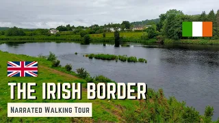 Walking Across The Irish Border | 4K Narrated Walking Tour | Let's Walk!