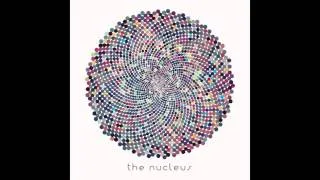 The Nucleus (뉴클리어스) - 그런 사랑