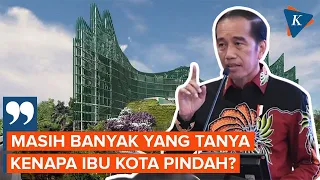 Jokowi: Masih Banyak yang Tanya, Pak Kenapa Ibu Kota Pindah ke Kaltim?