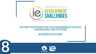 Rogério Studart: Money Matters for a Sustainable World: Financing the Future