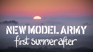 NEW MODEL ARMY 'First Summer After' - Official Video - New Album 'Unbroken' Out January 26th