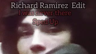 Richard Ramirez Edit I Was Never There. #richardramirez #edits