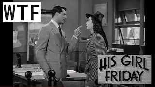 Watch This Film: His Girl Friday