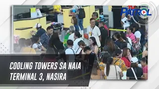 Cooling towers sa NAIA Terminal 3, nasira | TV Patrol