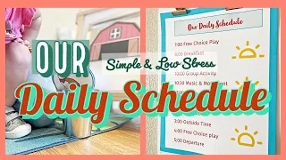 A “simple & low stress” Daily Schedule that supports play-based learning