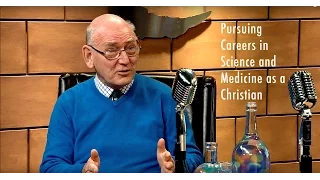 Pursuing Careers in Science and Medicine as a Christian  | Bernard Palmer