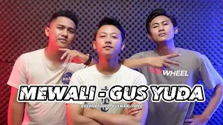 GUS YUDA & D'WAVES - MEWALI | COVER FAJAR PRADANA , JONY, GUSWAN | NEW VERSION