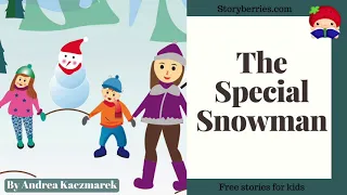THE SPECIAL SNOWMAN - Read Along Stories for Kids (Animated Bedtime Story) | Storyberries.com