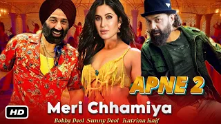 Meri Chhamiya Song : APNE 2 I Sunny Deol I Bobby Deol I Katrina Kaif I 2024 Movie I Item Song