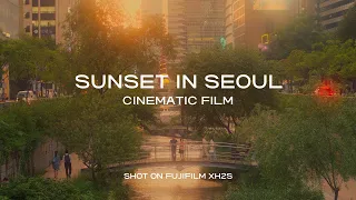 [X-H2s] CINEMATIC SEOUL｜EP.17 SUNSETLOVER