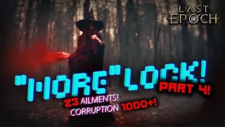 Last Epoch | SPIRIT PLAGUE BLEED WARLOCK | Corruption 1,000! Low Life Ward [Build Guide] PART 4!