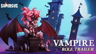 Vampire - New Role Trailer | Super Sus