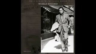 Neil Young - World Record (With Crazy Horse)