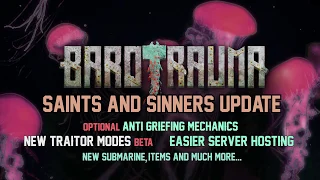 Barotrauma: Saints & Sinners update trailer