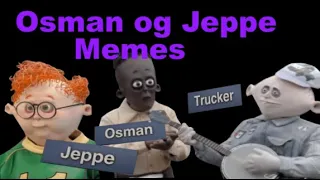 Sjove klips/Memes fra Osman og Jeppe
