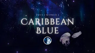 Enya - Caribbean Blue ( Slowed/Echo )