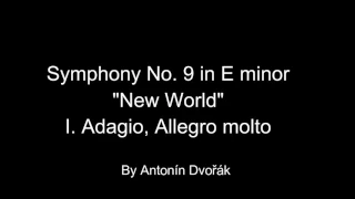Antonin Dvorak - Symphony No. 9 in E minor, "New World" - I. Adagio, Allegro molto