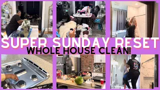 SUPER SUNDAY RESET | WHOLE HOUSE CLEANING MOTIVATION | KITCHEN, DINING ROOM, LAUNDRY AND BATHROOM