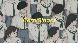 ⌜english lyrics⌟ bts ↬ born singer