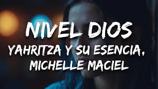 Yahritza Y Su Esencia, Michelle Maciel - Nivel Dios (Letra / Lyrics)