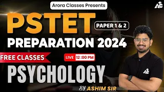 PSTET Psychology Preparation 2024 | PSTET Paper 1 & 2 | Day-1 | By Ashim Sir | Punjab PSTET 2024