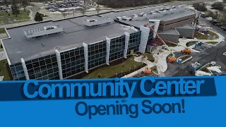 Sterling Heights Community Center: Opening Soon!