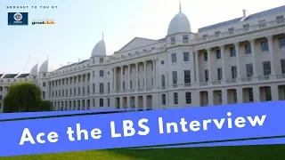 Ace the LBS Interview!