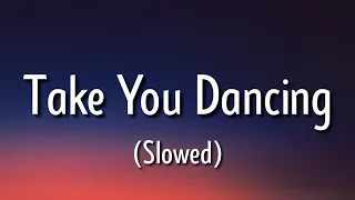 Jeson Derulo - Take You Dancing (Slowed/Lyrics) "Let me take you dancin" [TikTok Song]